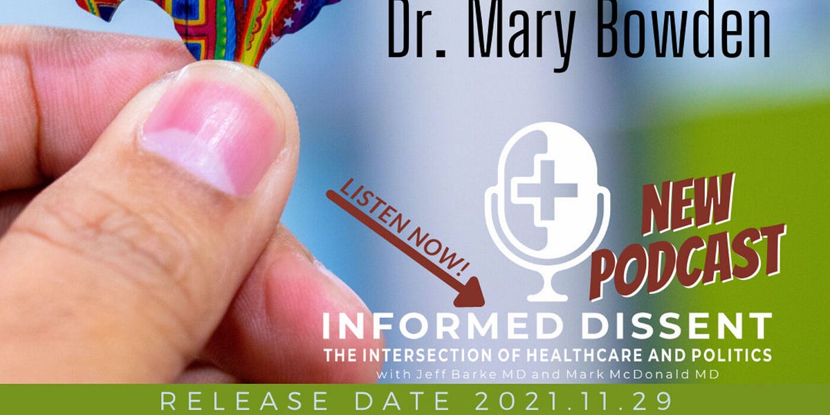 Informed Dissent Dr Mary Bowden Houston Hero