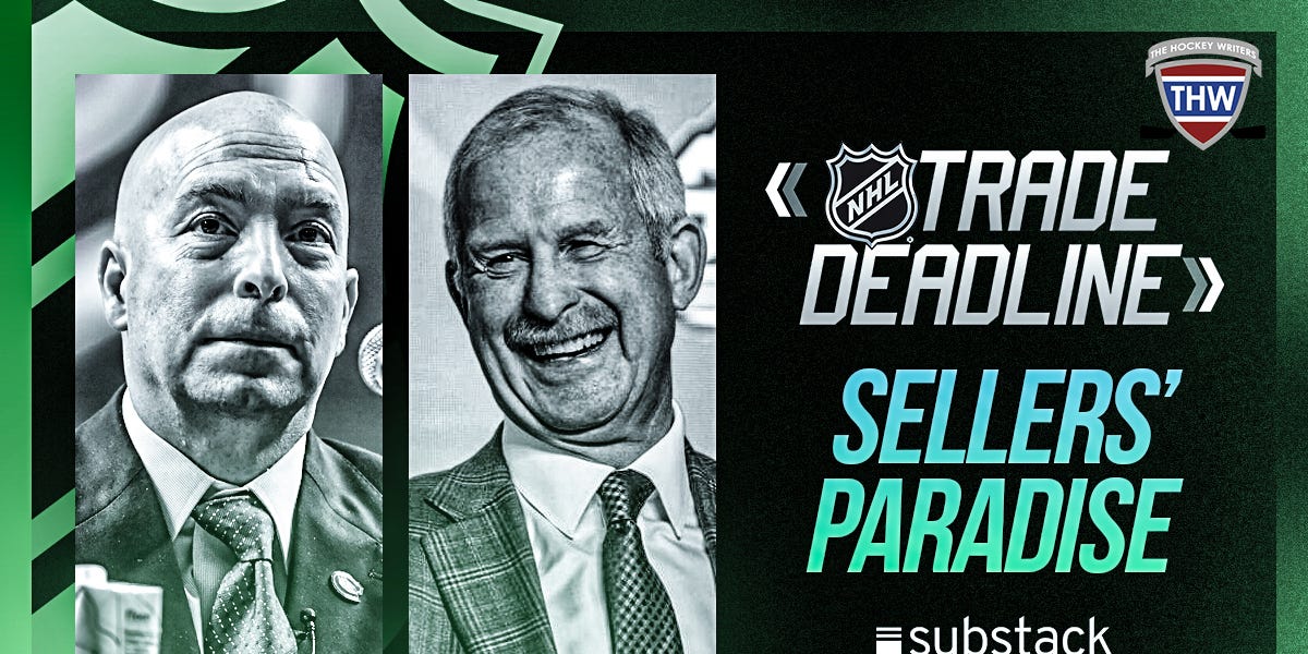 The NHL Trade Deadline Is a Sellers’ Paradise