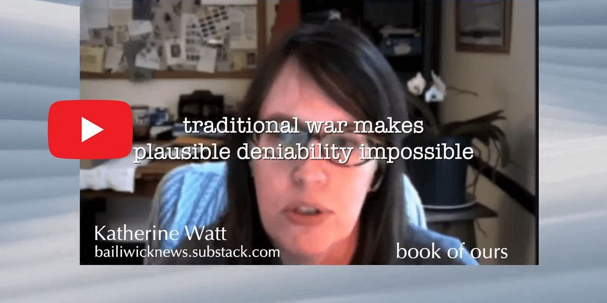 Traditional War makes Plausible Deniability Impossible