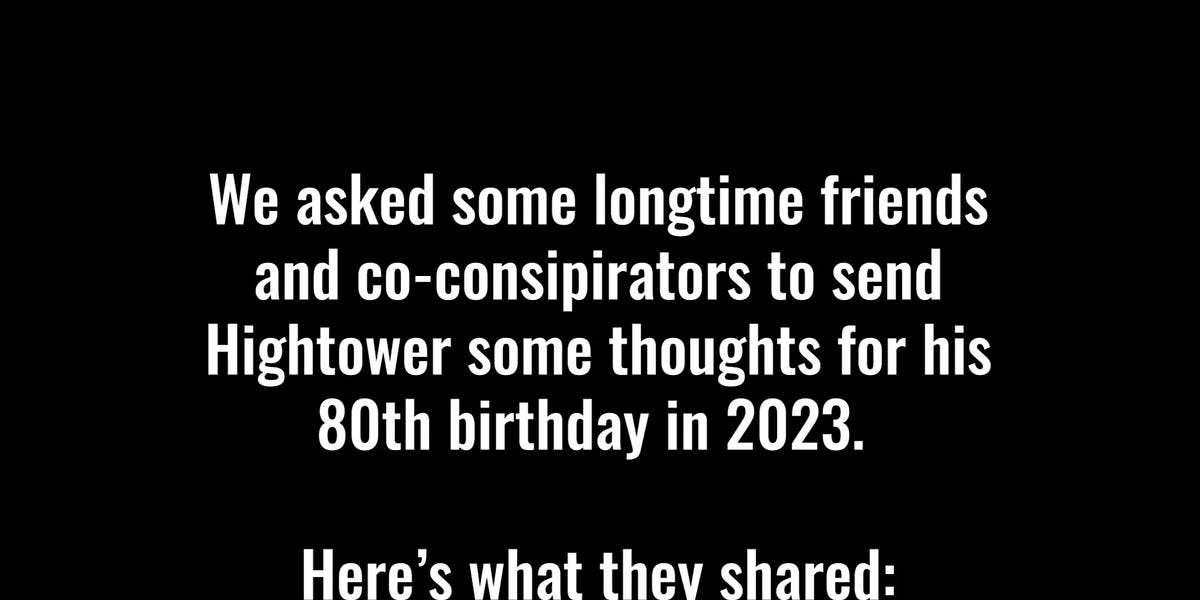 Happy Birthday, Hightower! Featuring Beto O’Rourke, Heather Ball, Rep