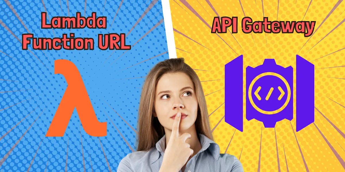When Should You Use Lambda Function URLs Or API Gateway?