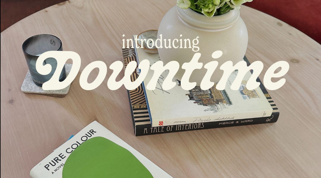 Sharing some big news Girls' Night In is now Downtime!