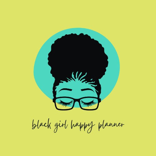 Connect With Black Girl Happy Planner! - by Kellea Tibbs