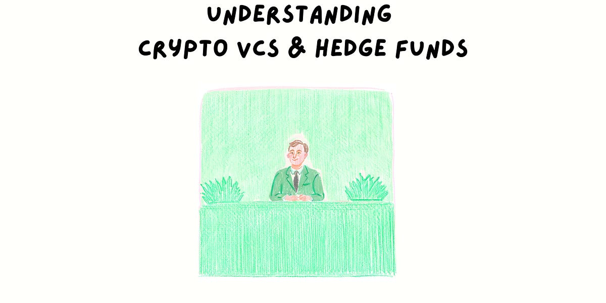 Understanding Crypto VCs & Hedge Funds