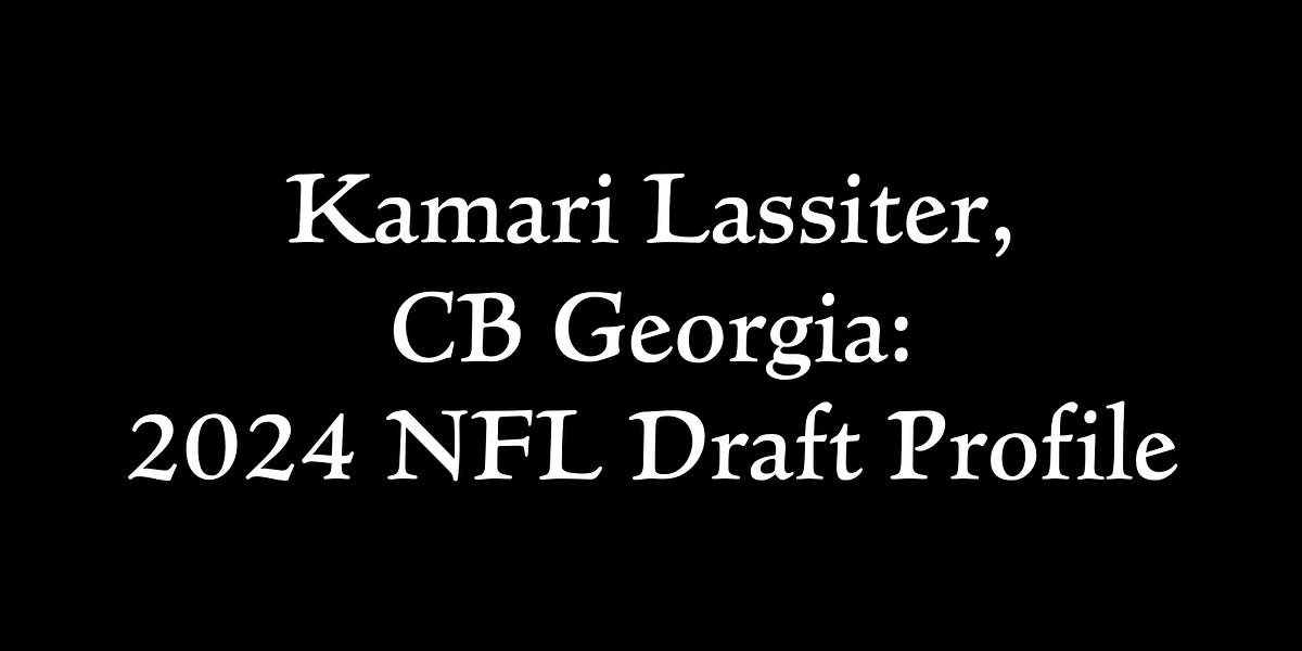 Kamari Lassiter, CB 2024 NFL Draft Profile