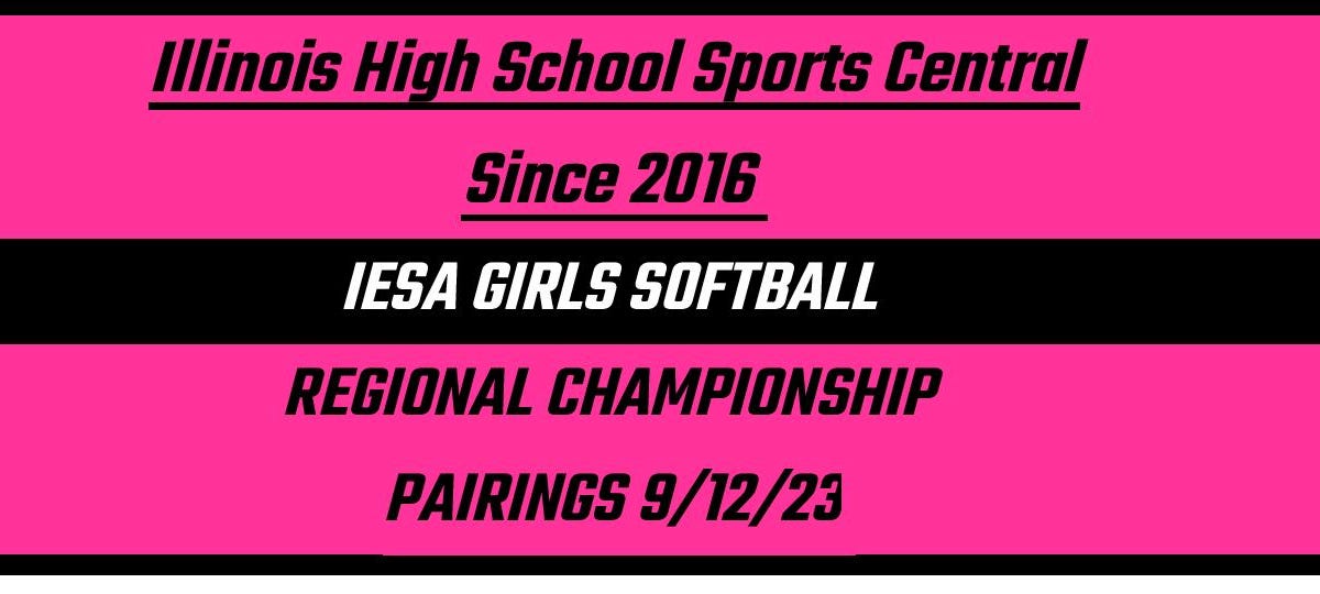 🥎IESA GIRLS SOFTBALL REGIONAL CHAMPIONSHIP PAIRINGS