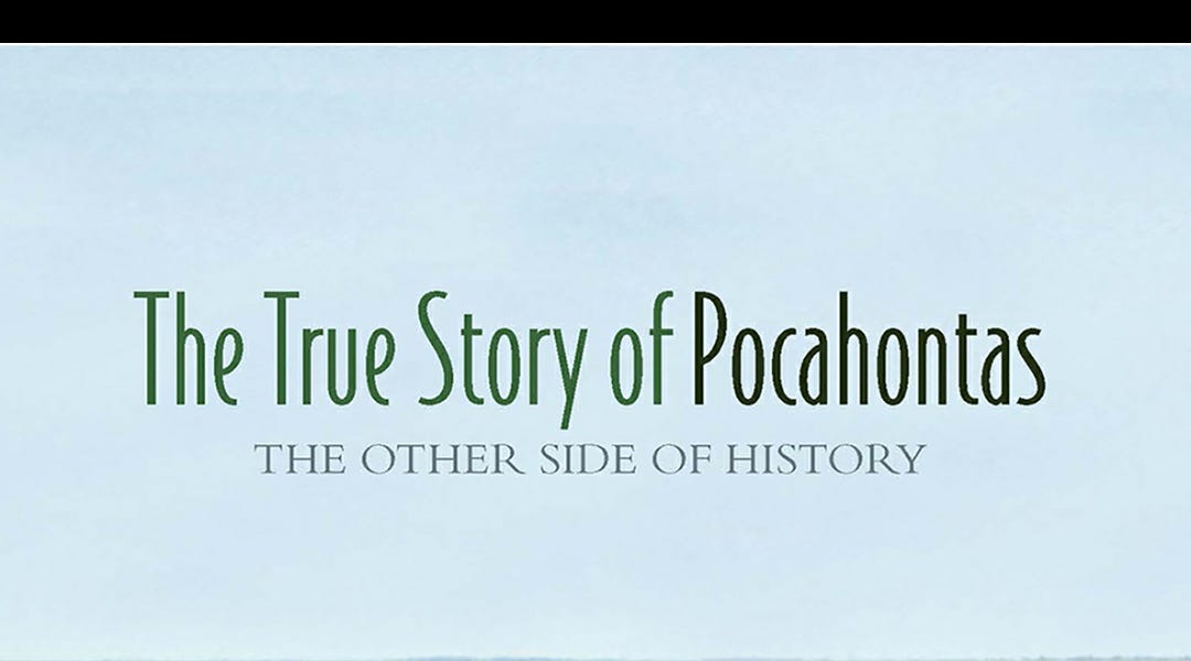The True Story of Pocahontas The Other Side of History