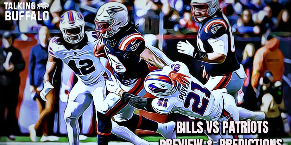 PODCAST Bills vs Patriots Matchup Preview & Predictions