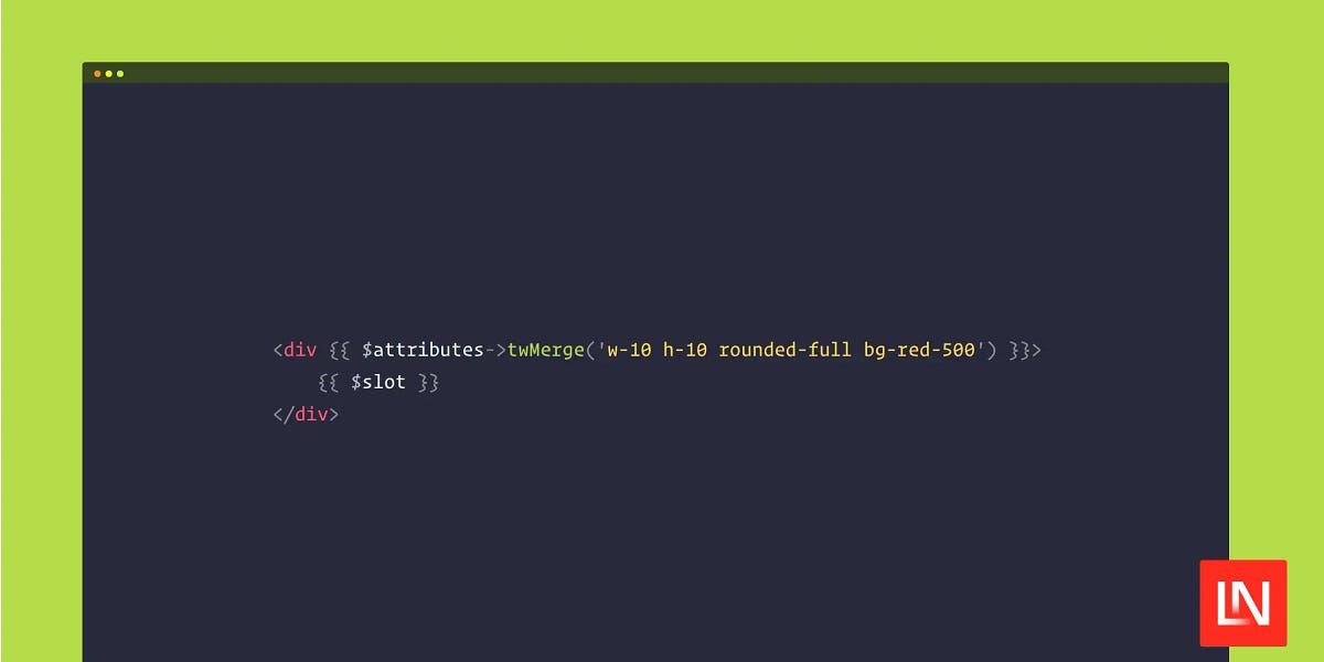 Make your Laravel components more powerful with the Tailwind Merge plugin