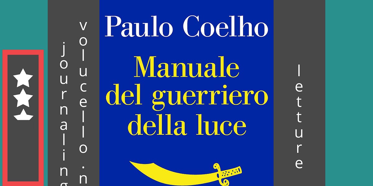 Manuale del guerriero della luce Recensione Manuale del guerriero della luce Recensione