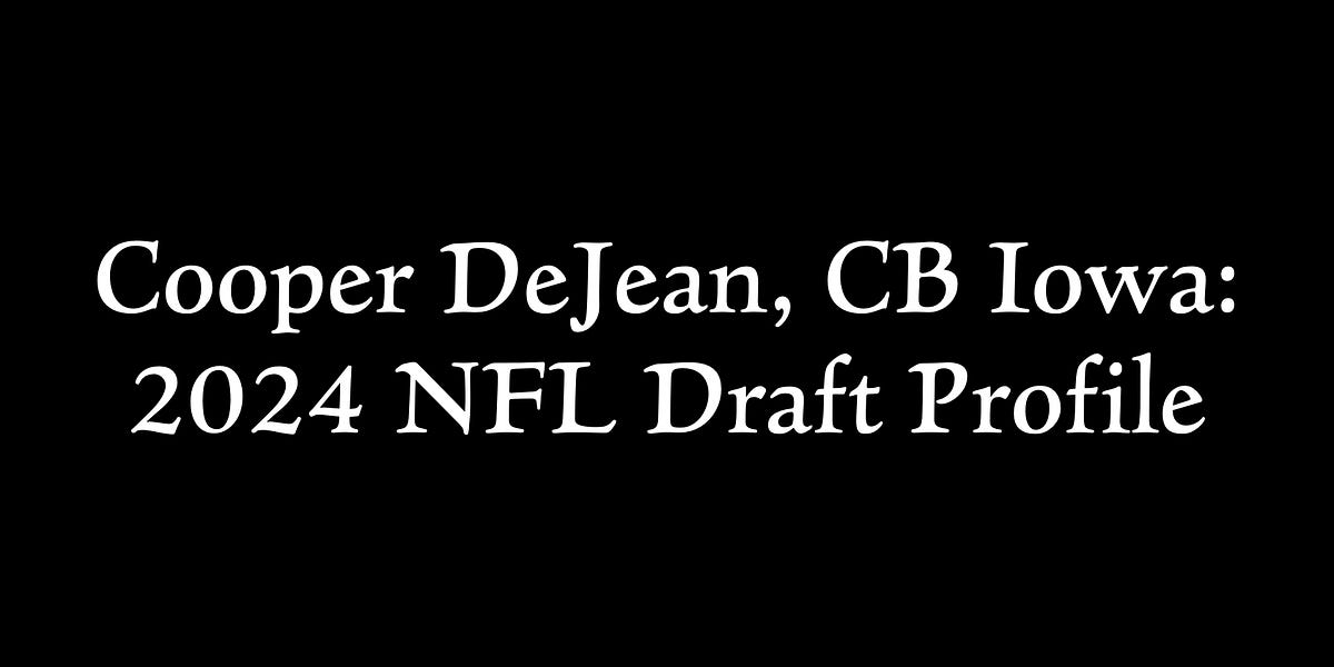 Cooper DeJean, DB Iowa 2024 NFL Draft Profile