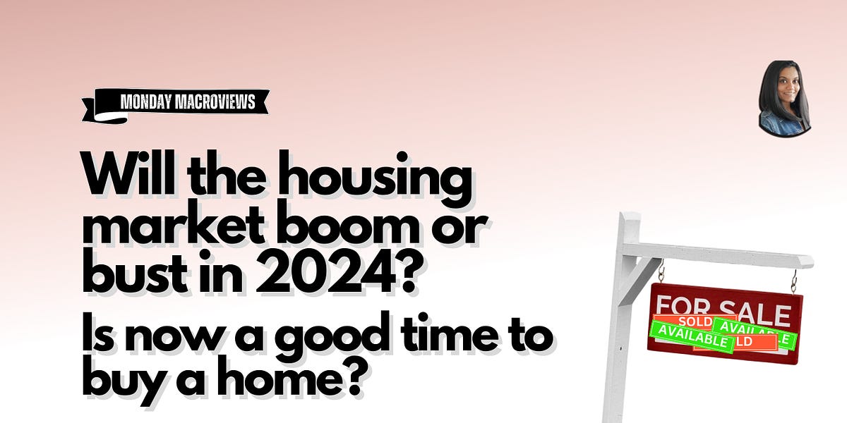 Will the US Housing Market boom or bust in 2024? Part 3