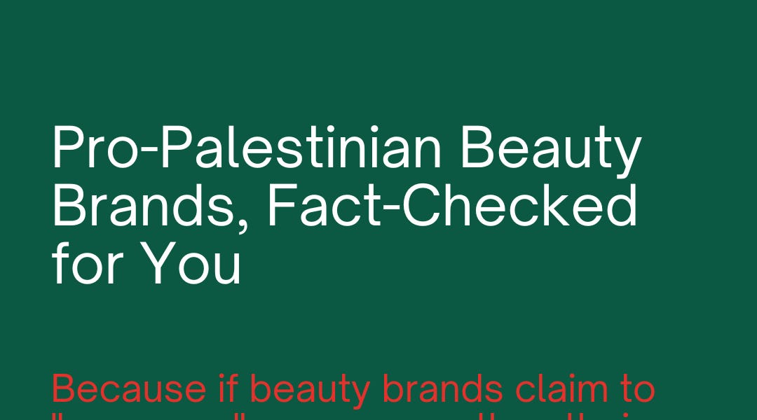 A FactChecked List of ProPalestinian Beauty Brands
