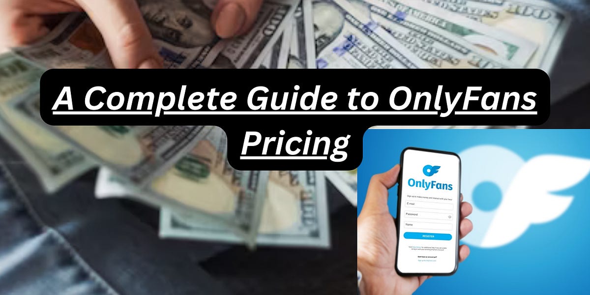 OnlyFans Pricing: How Much To Charge For Subscription, PPV, and Custom