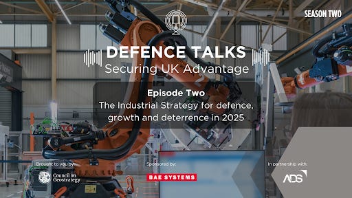The Industrial Strategy for defence, growth and deterrence in 2025