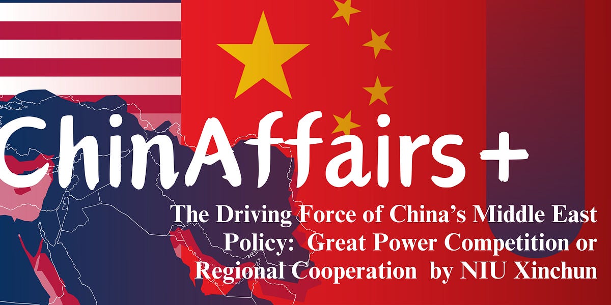 The Driving Force of China's Middle East Policy: Great Power