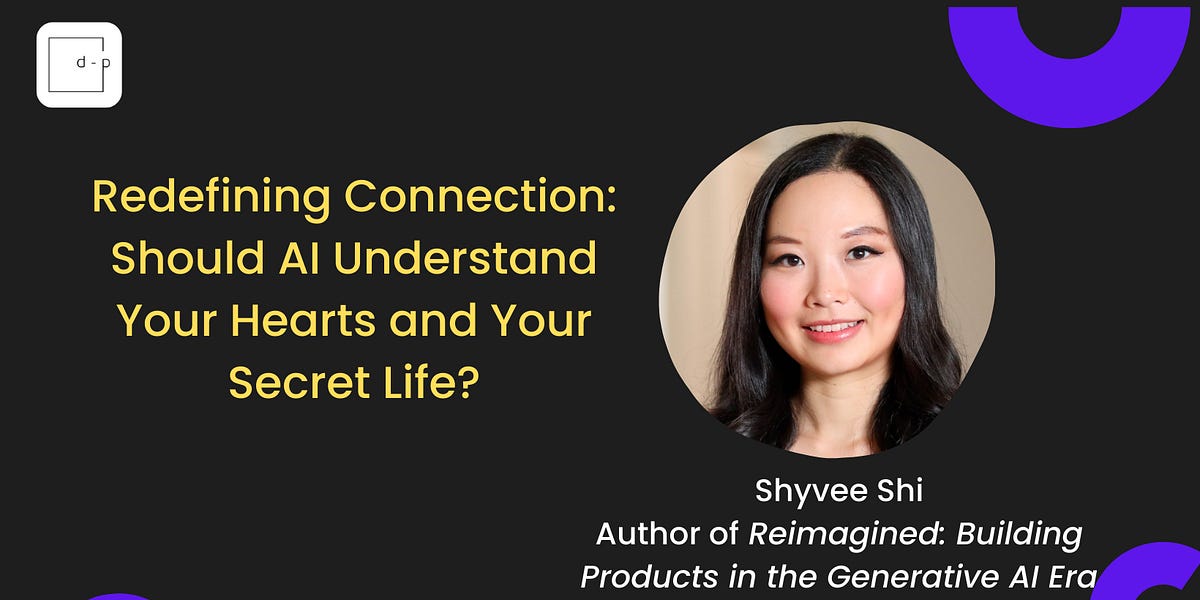 Redefining Connection: Should AI Understand Your Hearts and Your Secret ...