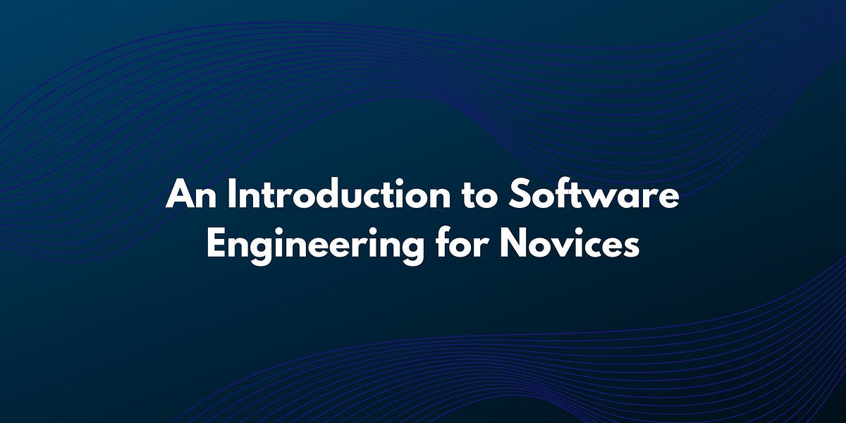 Software Savvy Insights: An Introduction to Software Engineering for ...