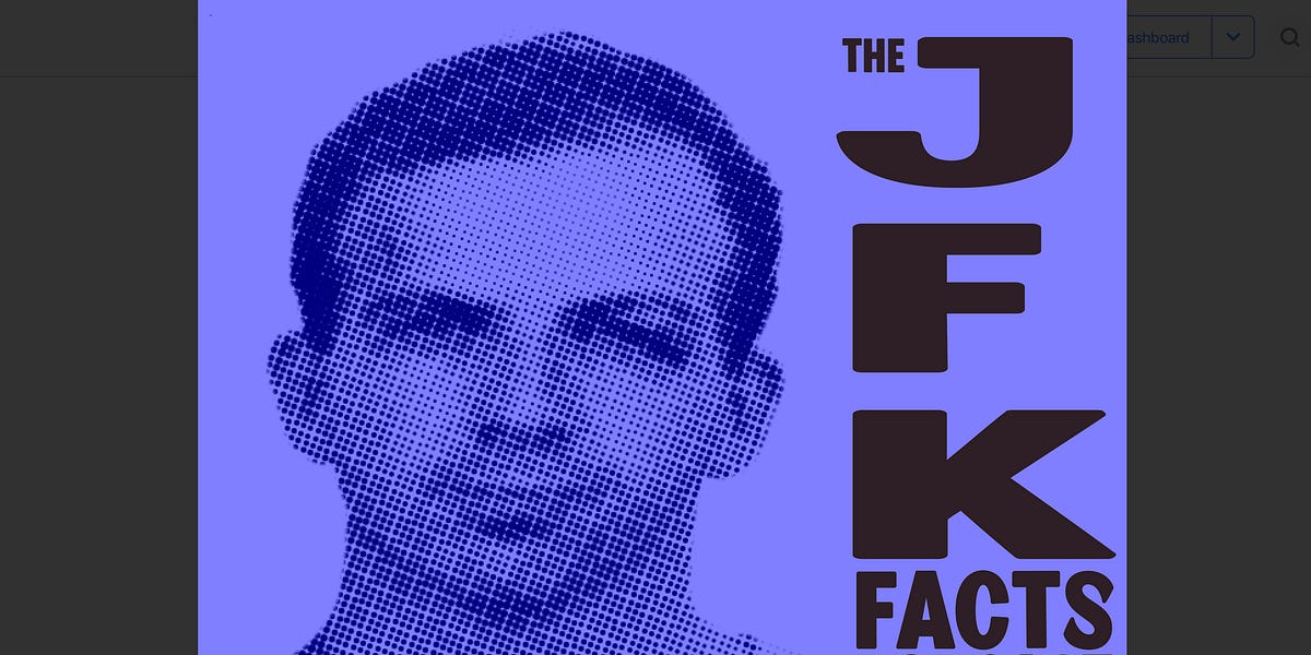 Jfk in 2023 best of the jfk facts podcasts