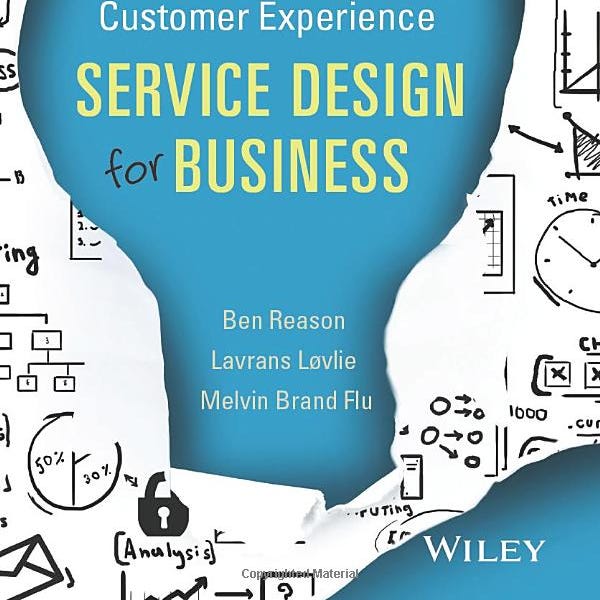 Service Design for Business: A Practical Guide to Optimising the ...