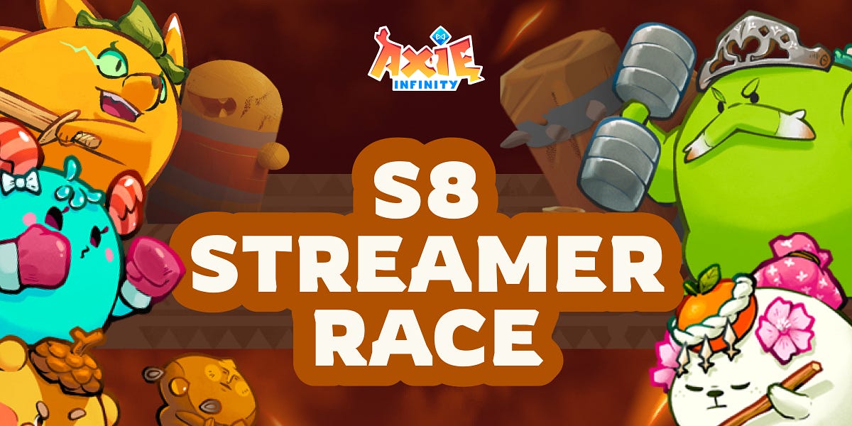Origins S8 Streamer Race – Created by Axie Infinity Origins S8 Streamer Race – Created by Axie Infinity