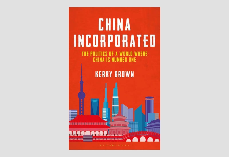 BOOK REVIEW: China Incorporated (The Politics of a World Where China is ...