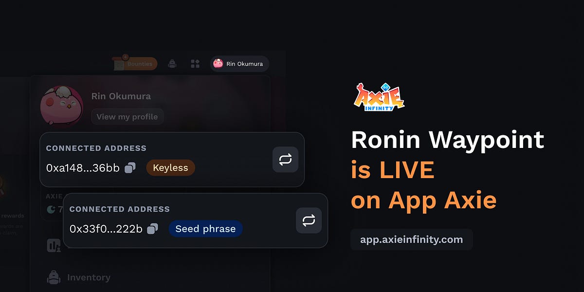 Ronin Waypoint is live on App.axie!