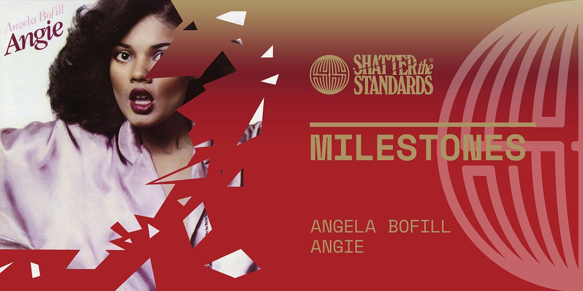 Milestones: Angie by Angela Bofill - by Brandon O’Sullivan