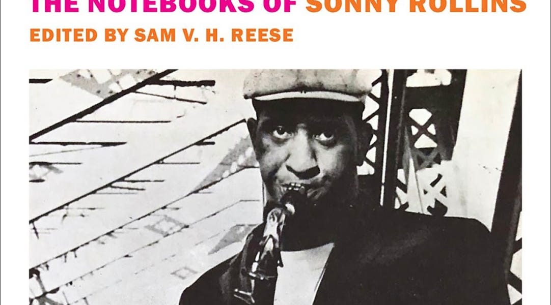 ‘The Notebooks of Sonny Rollins’ Review: The Last Jazz Giant by Sam V.H