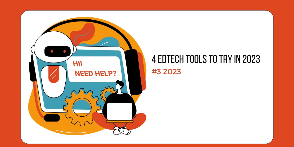 4 EdTech Tools to Try in 2023 by Joel Gudheimsson