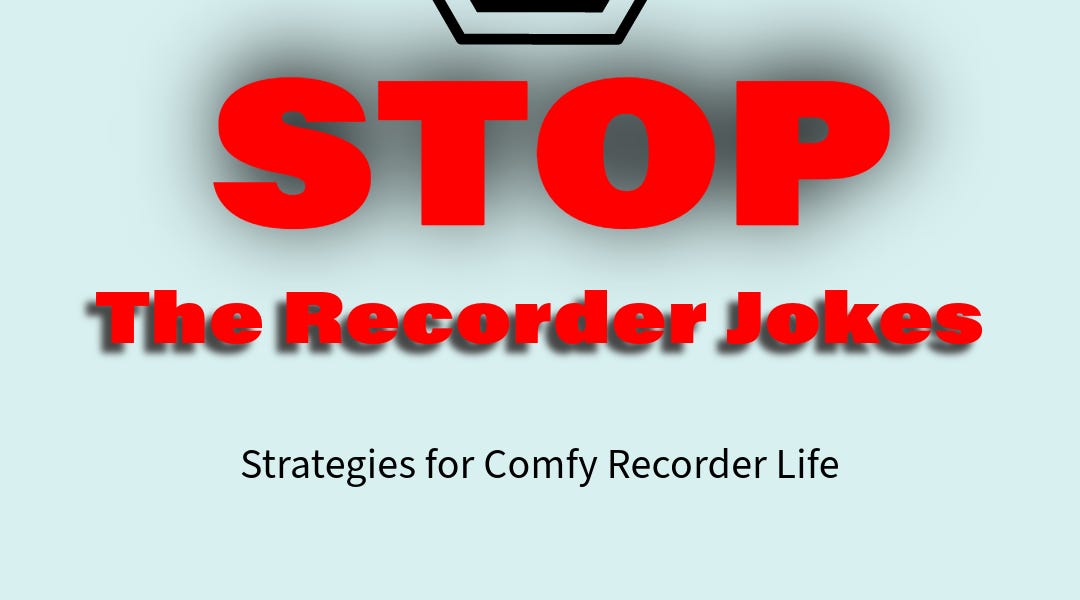 Stop the Recorder Jokes by Anthony Molinaro