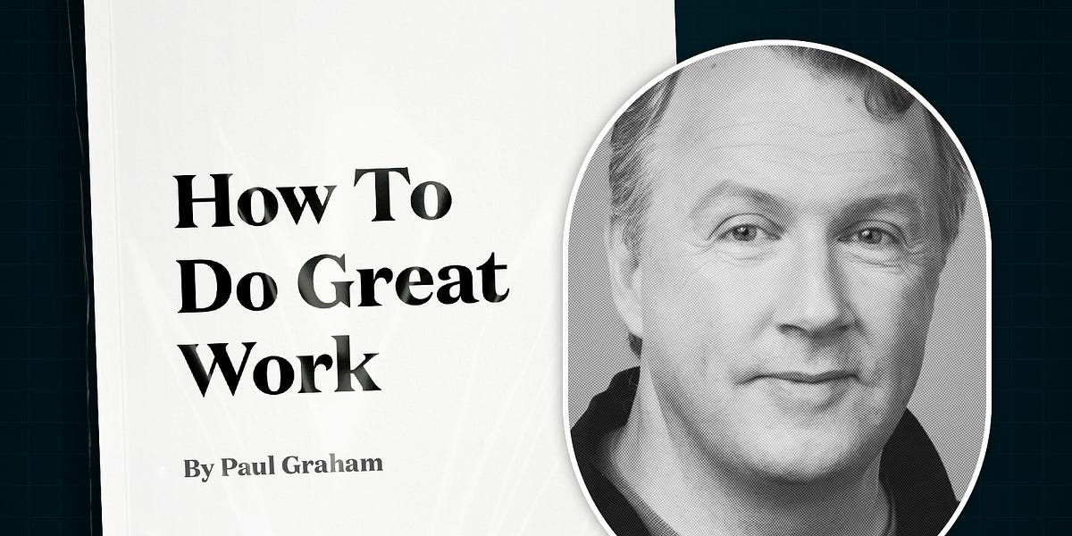 How To Do Great Work 