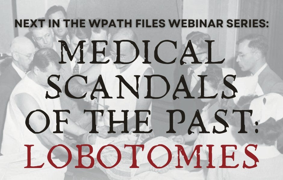 WPATH Files and Past Medical Scandals: Lobotomies