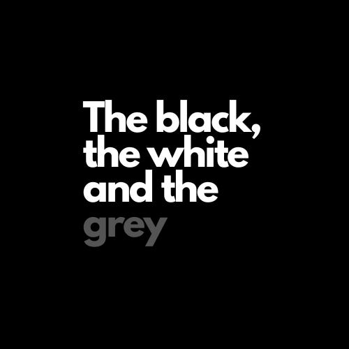 Day 3. The black, the white and the grey Pauly James