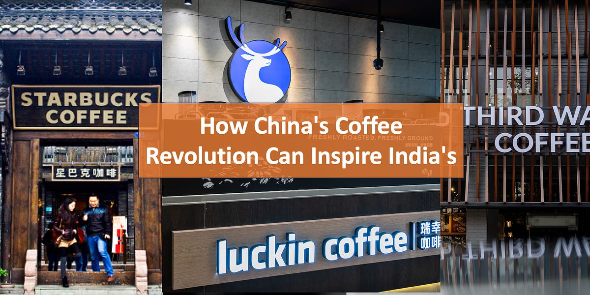 How China's Coffee Revolution Can Inspire India's 🇨🇳 🇮🇳