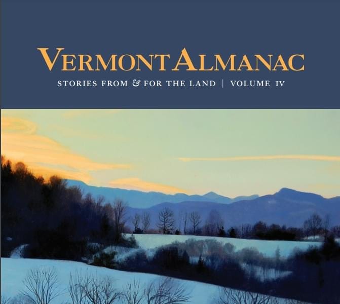 Vermont Almanac This Rural Life by Susan B. Apel