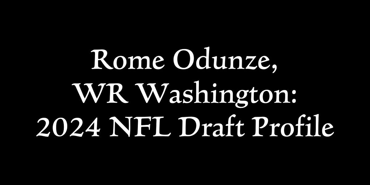 Rome Odunze, WR Washington 2024 NFL Draft Profile