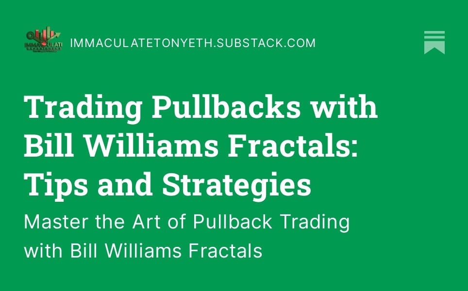 Trading Pullbacks with Bill Williams Fractals Tips and Strategies