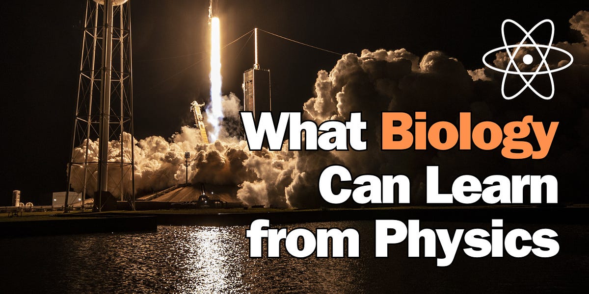 What Biology Can Learn from Physics