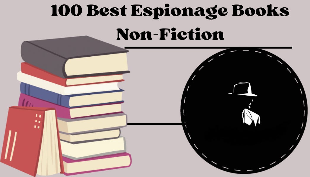 SundayReading 100 Best Espionage Books (nonfiction) Part One 1 50