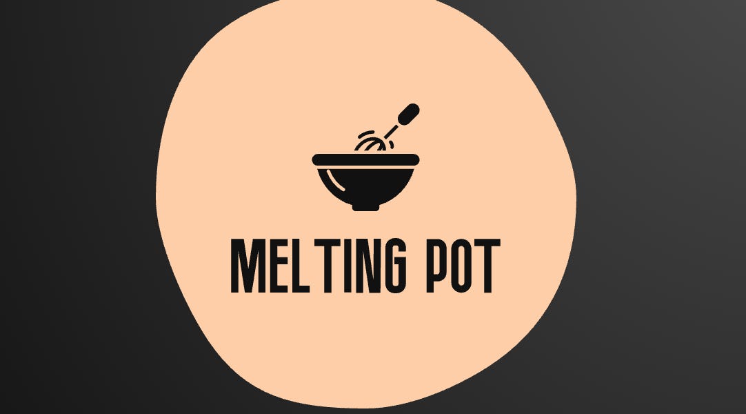What Is Melting Pot By Pranathi Melting Pot what-is-melting-pot-by-pranathi-melting-pot