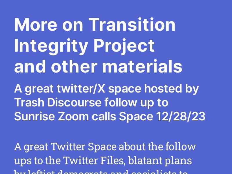 More on Transition Integrity Project and other materials