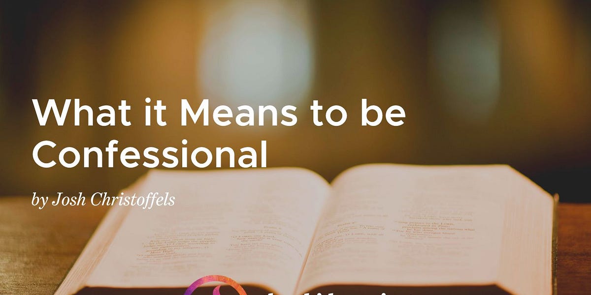 What it Means to be Confessional The Abide Project