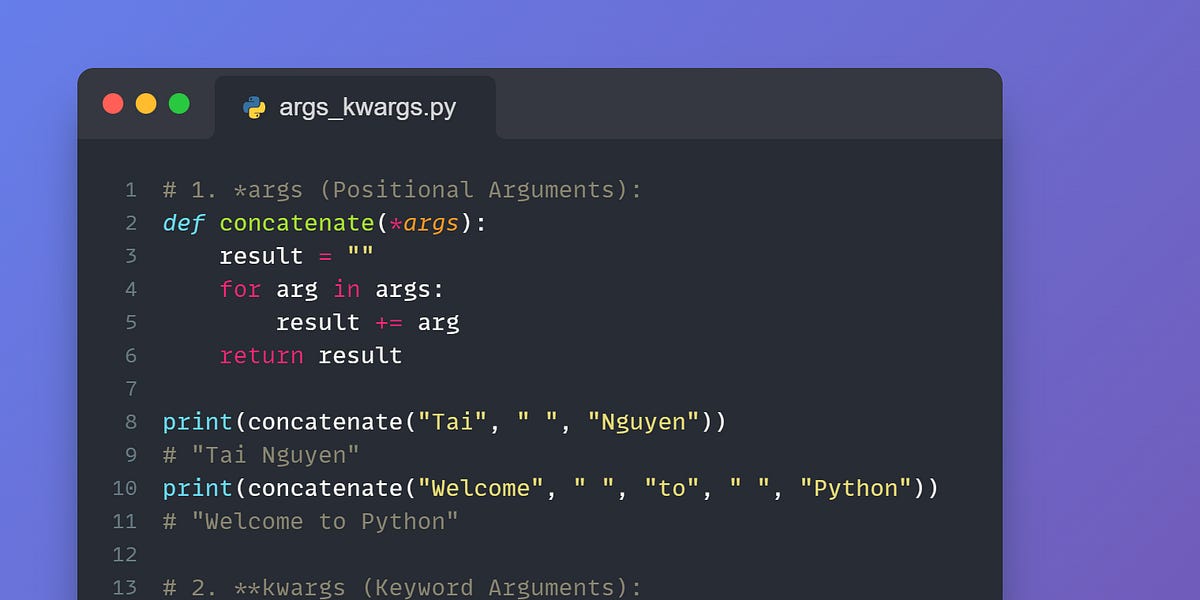 what-is-args-and-kwargs-in-python-by-tai-nguyen