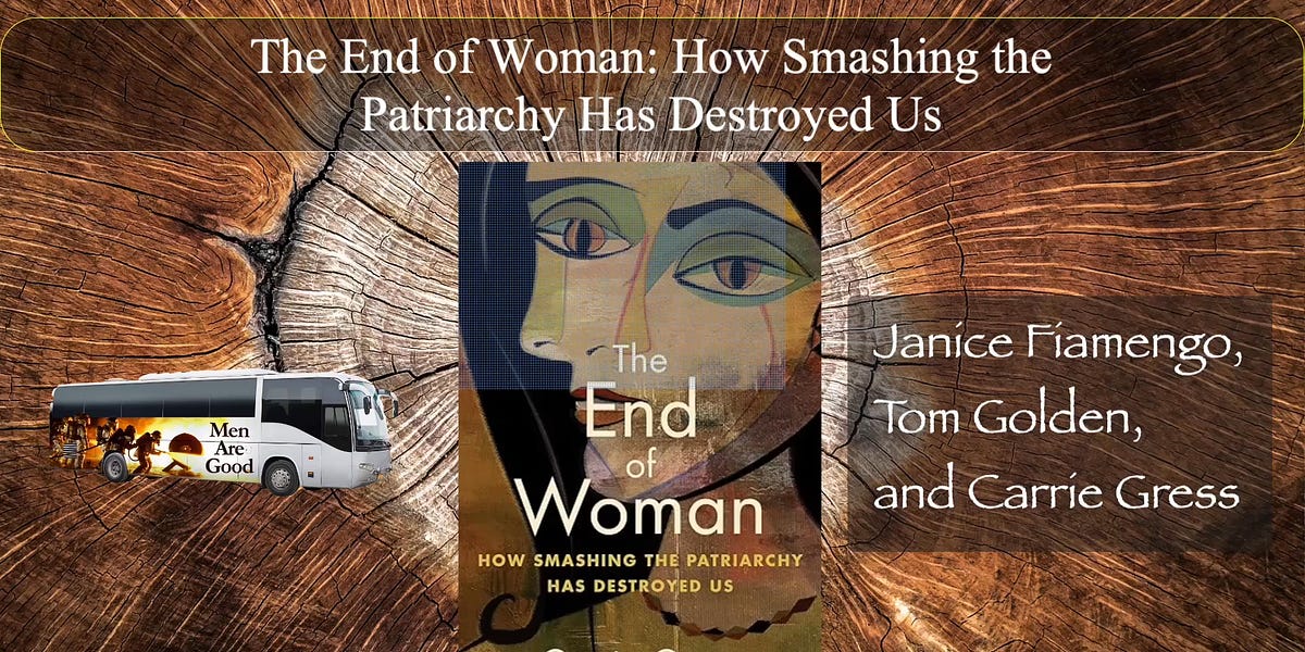 The End of Woman How Smashing the Patriarchy Has Destroyed Us A Conversation with Carrie Gress