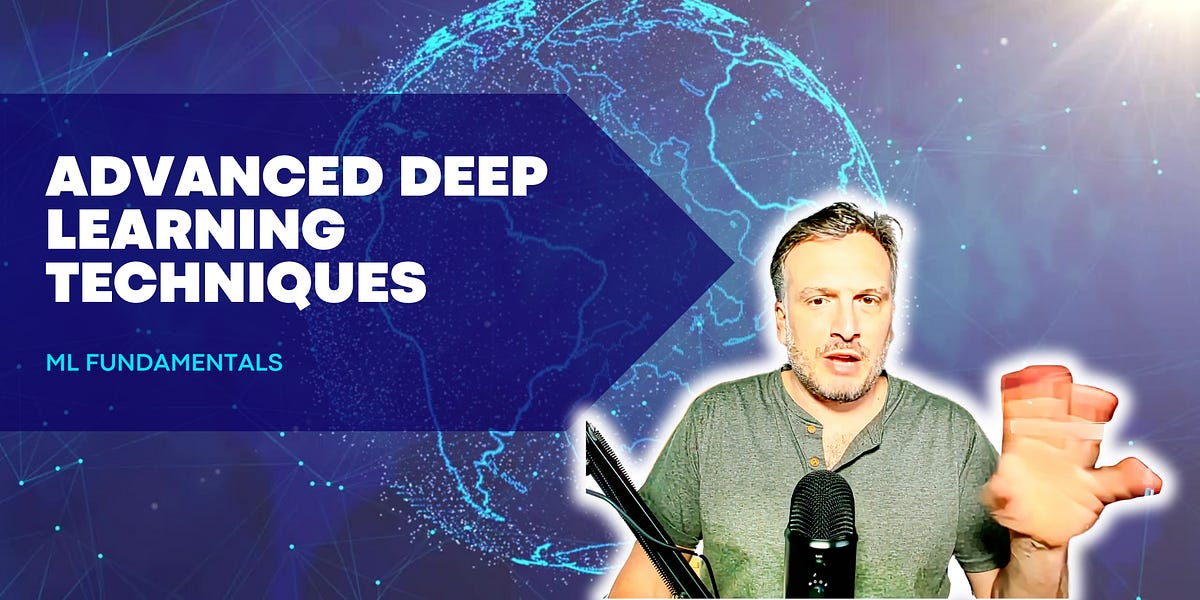 Advanced Deep Learning Techniques - by Damien Benveniste