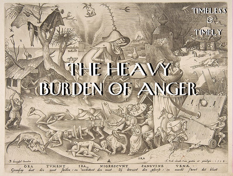 The Heavy Burden of Anger