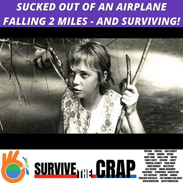 SUCKED OUT OF AN AIRPLANE - FALLING 2 MILES...