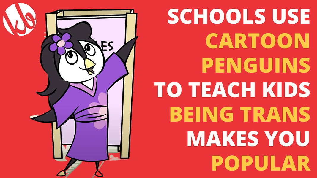 Schools use cartoon penguins to teach kids being trans will make them popular