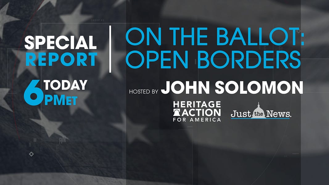 BORDER CRISIS FOCUS OF TV SPECIAL REPORT, ON THE BALLOT: OPEN BORDERS, AIRING TODAY